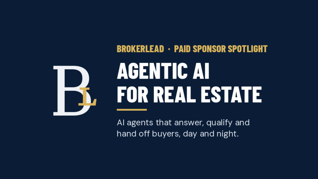 BrokerLEAD agentic AI for real estate, paid sponsor of this HERECollege Station Real Estate Spotlight